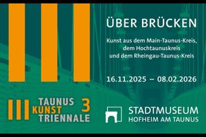 Über Brücken. Taunus-Kunst-Triennale 3